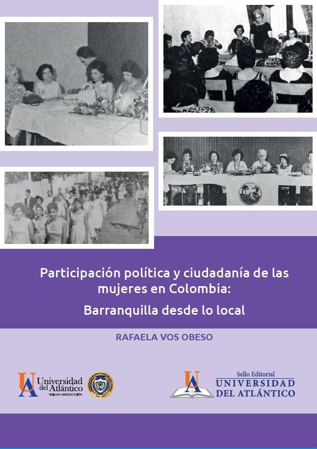 Participación política y ciudadanía de las mujeres en Colombia- Barranquilla desde lo local