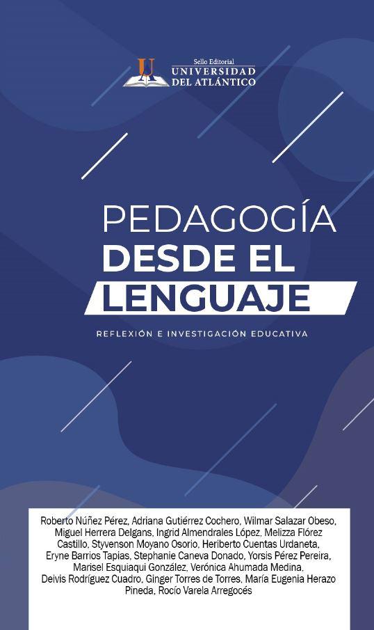 Pedagogía desde el lenguaje- Reflexión e investigación educativa